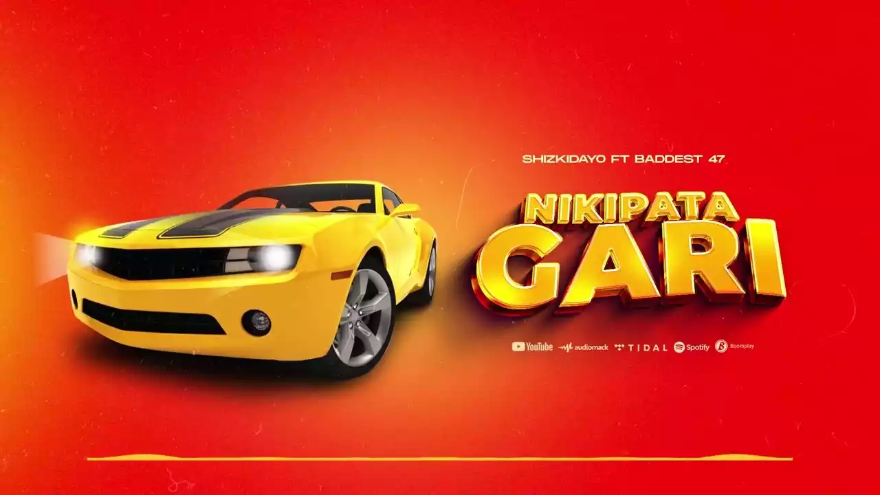 Shizkidayo ft Baddest 47 - Nikipata Gari Mp3 Download